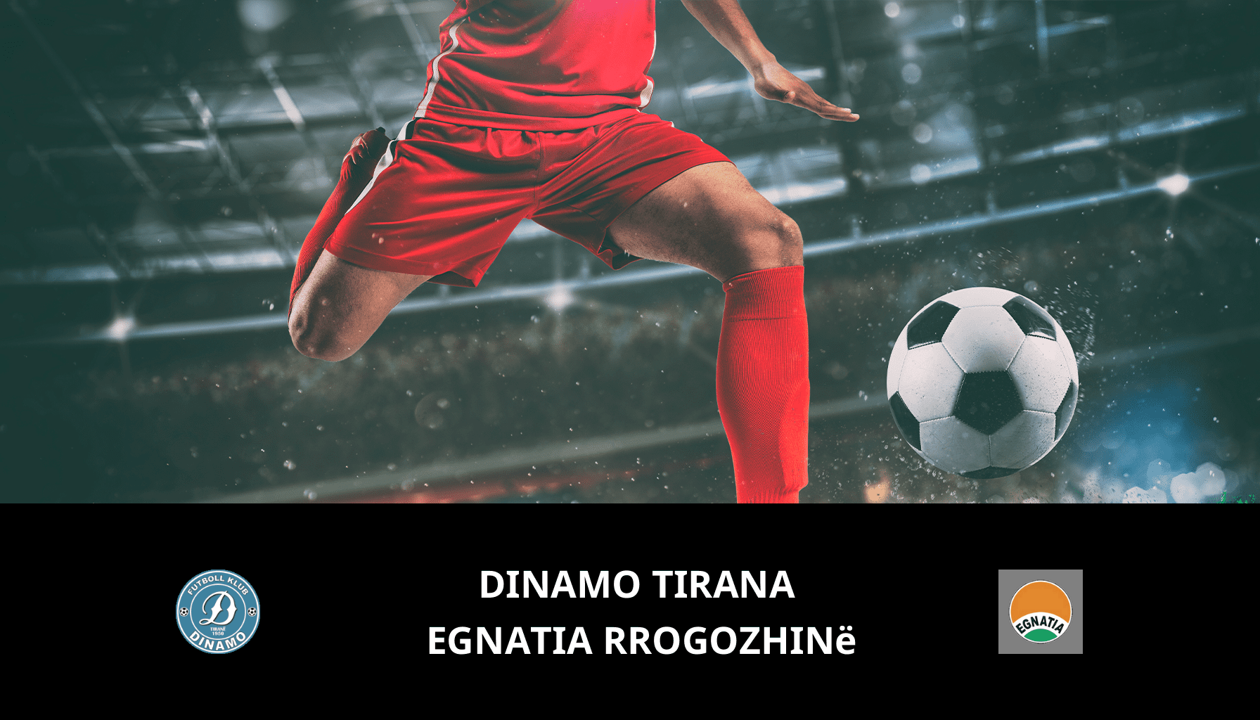 Previsione per Dinamo Tirana VS Egnatia Rrogozhinë il 08/05/2024 Analysis of the match